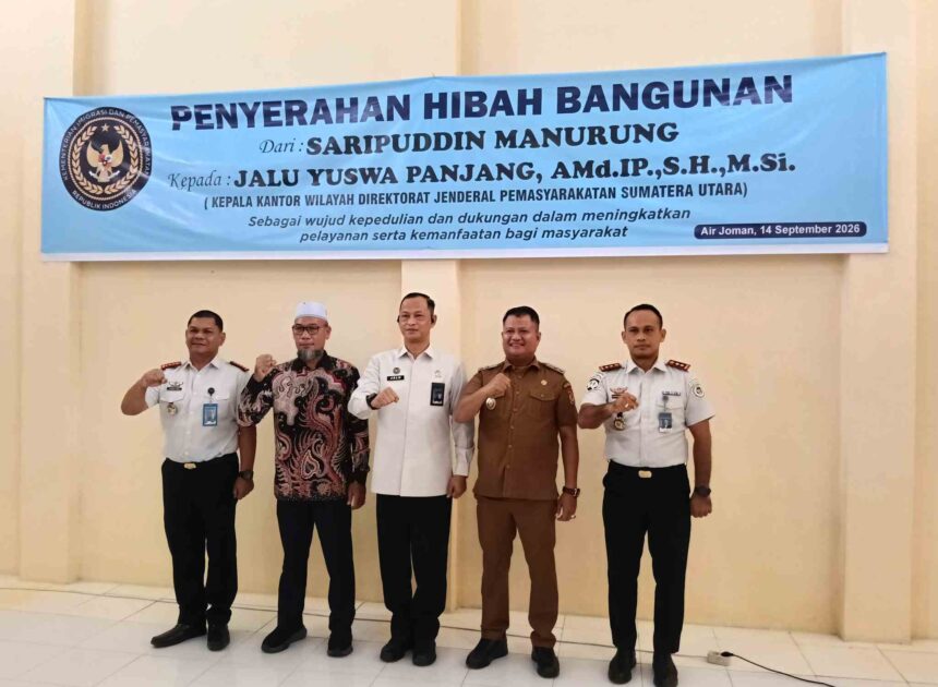 Kanwil Kemenimipas Sumut Terima Hibah Bangunan dari Masyarakat, Fasilitas Lapas Labuhan Ruku Semakin Lengkap